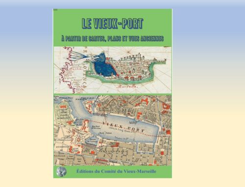 Un nouveau livre en complément de la dernière publication « le Vieux-Port d&rsquo;une rive à l&rsquo;autre »