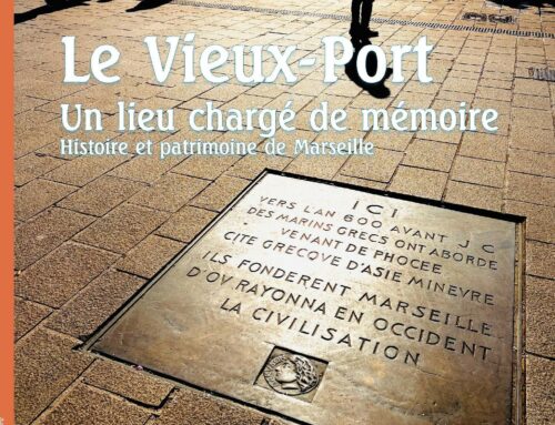 Nouvelle publication Le Vieux-Port, un lieu chargé de mémoire